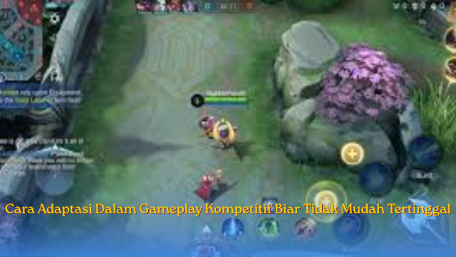 Cara Adaptasi Dalam Gameplay